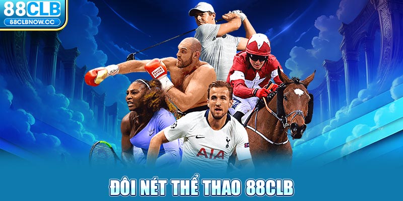 Đôi nét thể thao 88CLB