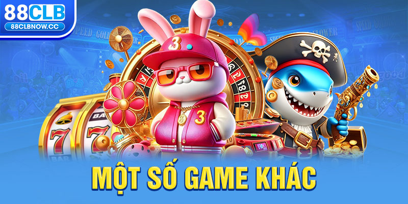 Một số game khác